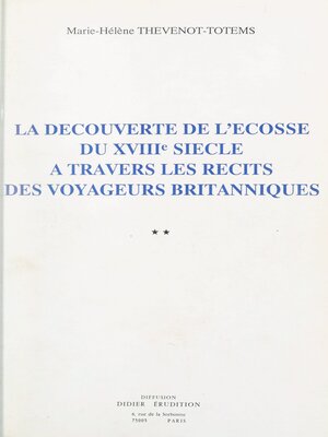 cover image of La découverte de l'Écosse du XVIIIe siècle à travers les récits des voyageurs britanniques (3)